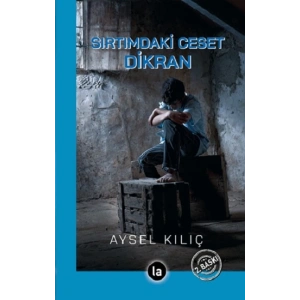 Sırtımdaki Ceset Dikran