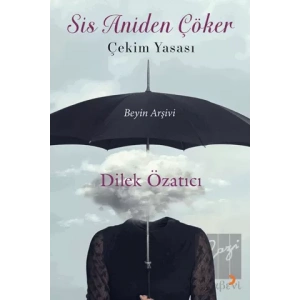 Sis Aniden Çöker - Çekim Yasası