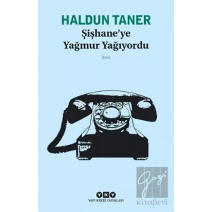 Şişhane’ye Yağmur Yağıyordu