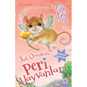 Sisli Ormanın Peri Hayvanları - Fare Mia