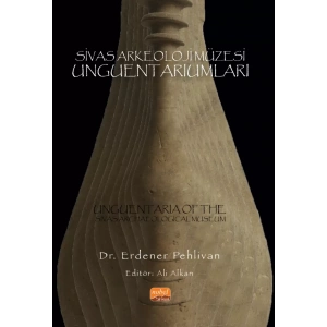 Sivas Arkeoloji Müzesi Unguentariumları