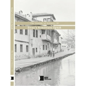 Sivass Armenians Speak: The Sounds of Silence 6