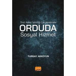 Sivil Asker İşbirliği Çerçevesinde Orduda Sosyal Hizmet