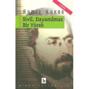 Sivil, Dayanılmaz Bir Yürek
