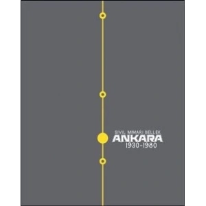 Sivil Mimari Bellek Ankara 1930-1980