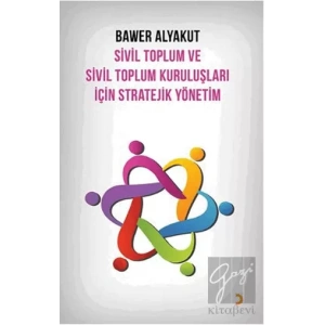 Sivil Toplum ve Sivil Toplum Kuruluşları İçin Stratejik Yönetim