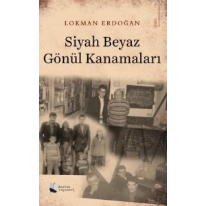 Siyah Beyaz Gönül Kanamaları