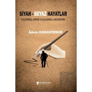 Siyah - Beyaz Hayatlar