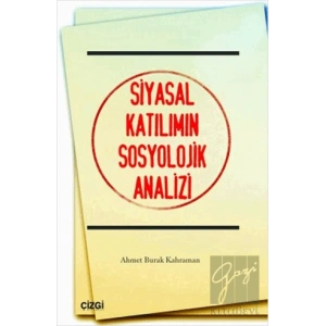 Siyasal Katılımın Sosyolojik Analizi