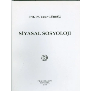 Siyasal Sosyoloji - Yaşar Gürbüz