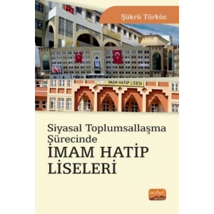 Siyasal Toplumsallaşma Sürecinde İmam Hatip Liseleri