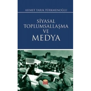 Siyasal Toplumsallaşma ve Medya