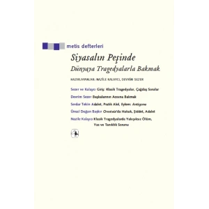 Siyasalın Peşinde: Dünyaya Tragedyalarla Bakmak