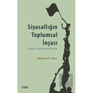 Siyasallığın Toplumsal İnşası