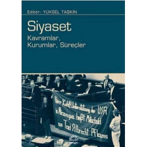 Siyaset: Kavramlar, Kurumlar, Süreçler