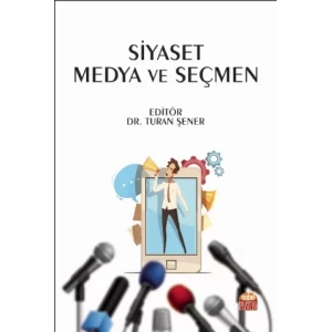 Siyaset Medya ve Seçmen