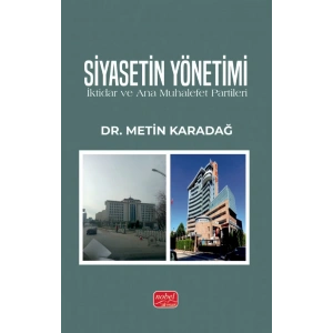 SİYASETİN YÖNETİMİ - İktidar ve Ana Muhalefet Partileri