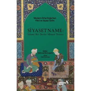 Siyasetname - İslami Bir Devlet İdaresi Teorisi