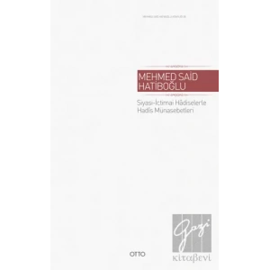 Siyasi - İctimai Hadiselerle Hadis Münasebetleri