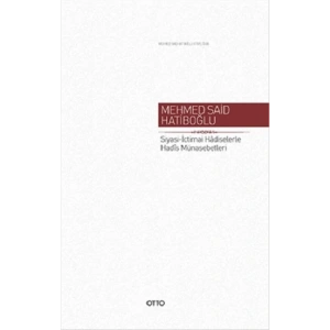 Siyasi - İctimai Hadiselerle Hadis Münasebetleri (Ciltli)