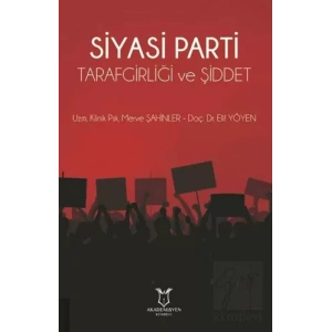 Siyasi Parti Tarafgirliği ve Şiddet