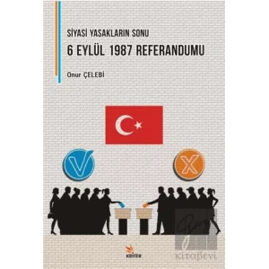 Siyasi Yasakların Sonu: 6 Eylül 1987 Referandumu