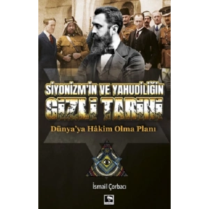Siyonizm’in Ve Yahudiliğin Gizli Tarihi