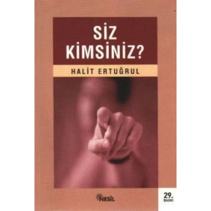Siz Kimsiniz?