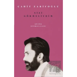 Sizi Görmeliydim - Bütün Kurmacaları