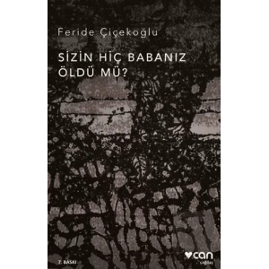 Sizin Hiç Babanız Öldü mü?