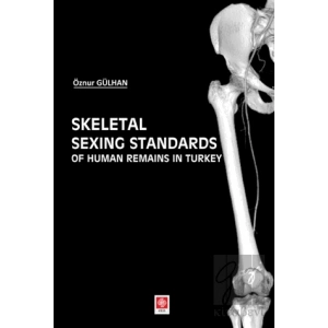 Skeletal Sexing Standards of Human Remains in Turkey