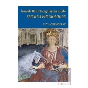Smyrna Physiologus - İzmir’de Bir Ortaçağ Hayvan Kitabı