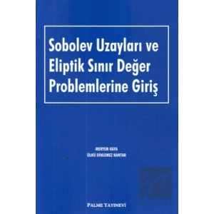 Sobolev Uzayları ve Eliptik Sınır Değer Problemlerine Giriş