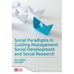 Social Paradigms in Guiding Management, Social Development and Social Research