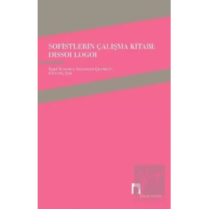 Sofistlerin Çalışma Kitabı: Dissoi Logoi