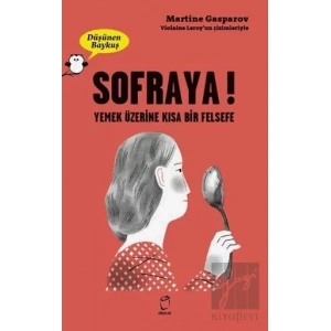 Sofraya! - Düşünen Baykuş