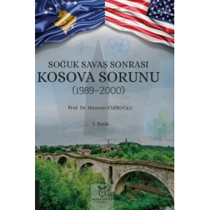 Soğuk Savaş Sonrası Kosova Sorunu (1989-2000)