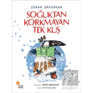 Soğuktan Korkmayan Tek Kuş