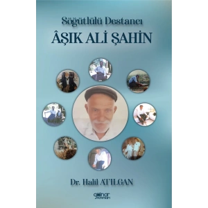 Söğütlülü Destancı Aşık Ali Şahin