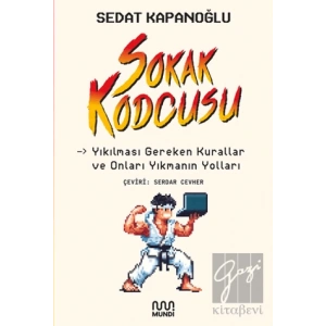 Sokak Kodcusu: Kırılması Gereken Kurallar ve Onları Kırmanın Yolları