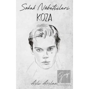 Sokak Nöbetçileri: Koza Sarca