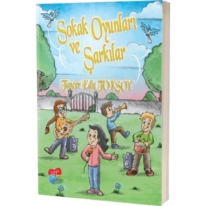 Sokak Oyunları ve Şarkılar