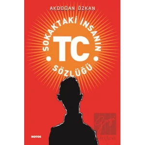 Sokaktaki İnsanın TC Sözlüğü