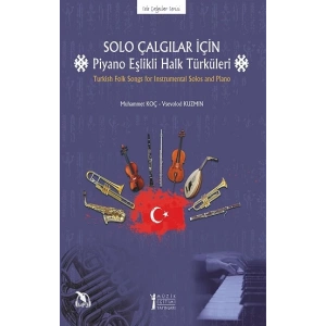 Solo Çalgılar İçin Piyano Eşlikli Halk Türküleri