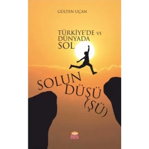 Solun Düşü(şü) - Türkiye’de ve Dünyada Sol