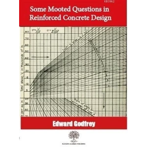 Some Mooted Questions in Reinforced Concrete Design