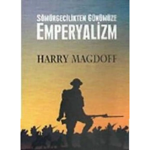 Sömürgecilikten Günümüze Emperyalizm