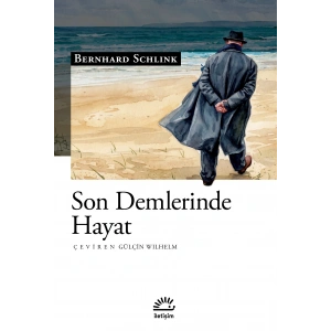 Son Demlerinde Hayat