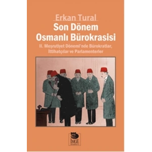 Son Dönem Osmanlı Bürokrasisi