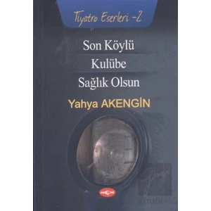 Son Köylü - Kulübe - Sağlık Olsun